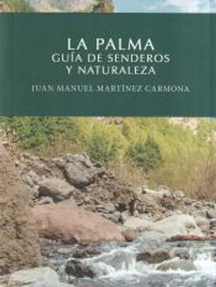 La Palma. Guia de senderos y naturaleza