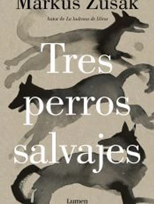 Tres perros salvajes