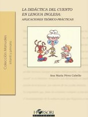 La didáctica del cuento en lengua inglesa: aplicaciones teórico-prácticas