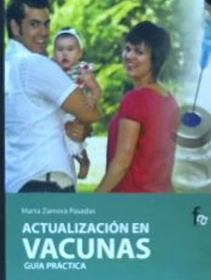 Actualización en vacunas.Guía práctica para personal sanitario