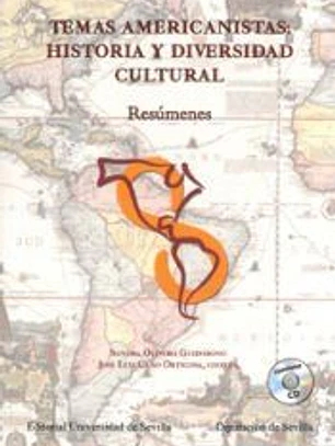 Temas americanistas. Historia y diversidad cultural: Resúmenes