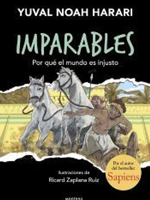 Por qué el mundo es injusto (Imparables 2)