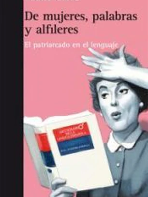 DE MUJERES PALABRAS Y ALFILERES