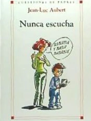 Nunca escucha