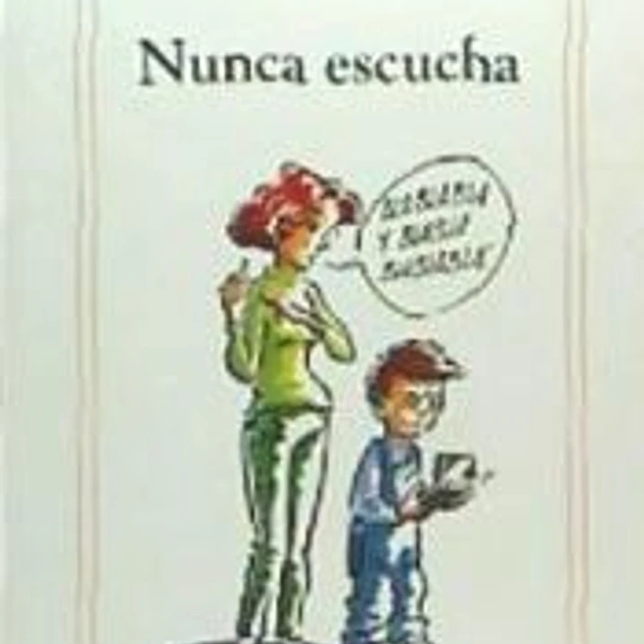 Nunca escucha 1
