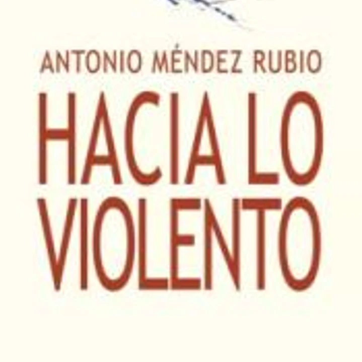 HACIA LO VIOLENTO 1