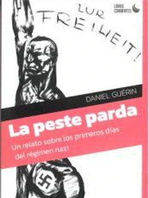 La peste parda. Un relato sobre los primeros días del régimen nazi