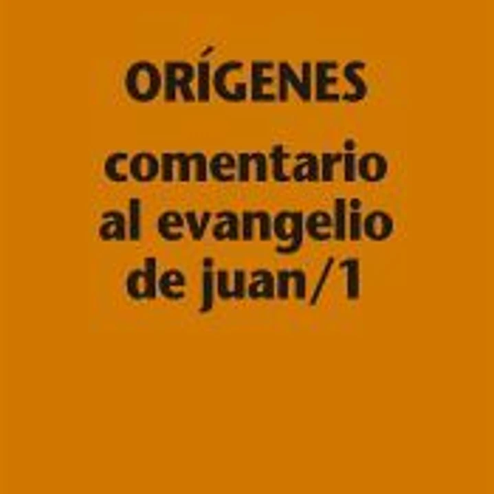 Comentario al Evangelio de Juan/1 1