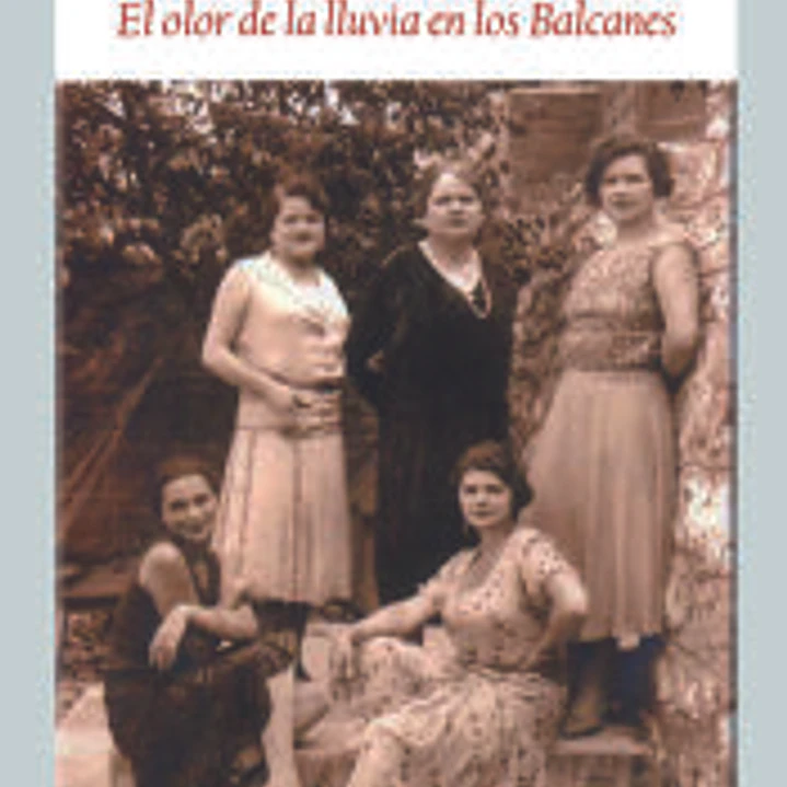 El olor de la lluvia en los Balcanes 1
