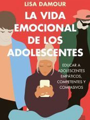 La vida emocional de los adolescentes