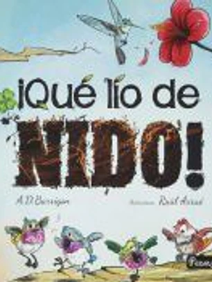 ¡Qué lío de nido!