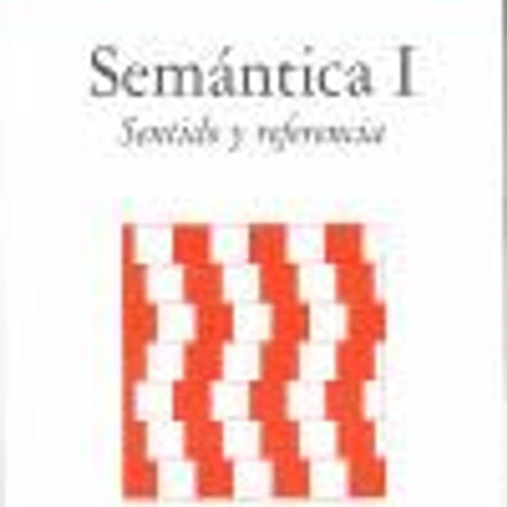 Tratado de filosofía Vol. 1 Semántica. Sentido y Referencia 1