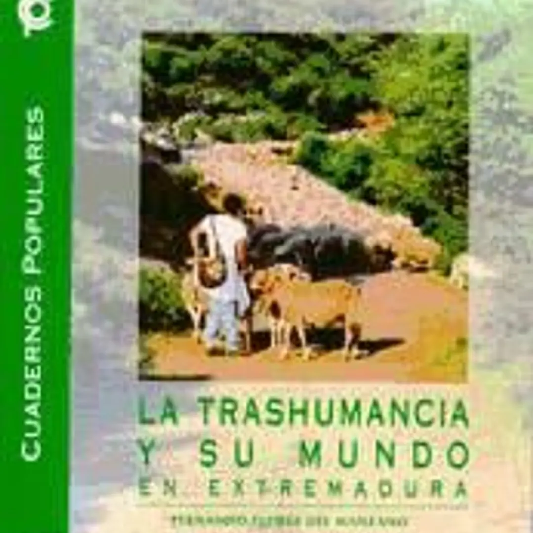 La trashumancia y su mundo en Extremadura. 1