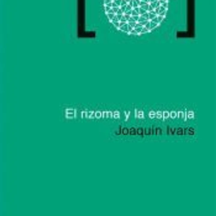 El rizoma y la esponja 1