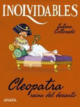Cleopatra, reina del desierto