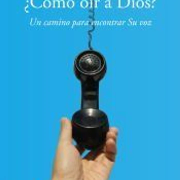 Cómo oír a Dios 1