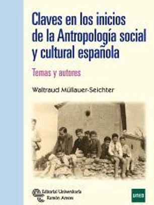Claves en los inicios de la Antropología Social y Cultural Española
