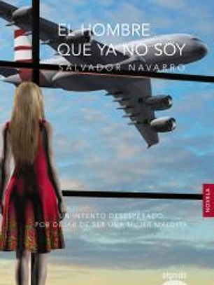 El hombre que ya no soy