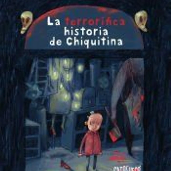 La Terrorífica historia de Chiquitina 1