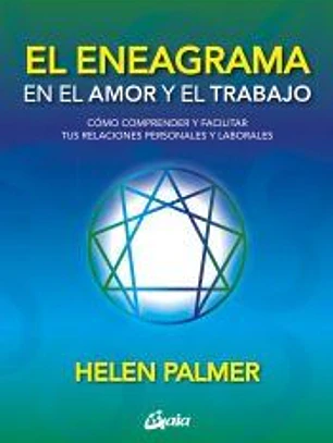 El eneagrama en el amor y el trabajo