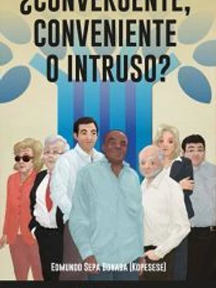 Convergente, Conveniente o Intruso
