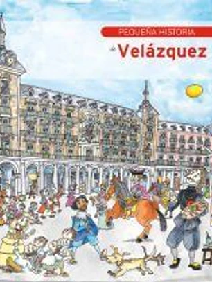 Pequeña historia de Velázquez