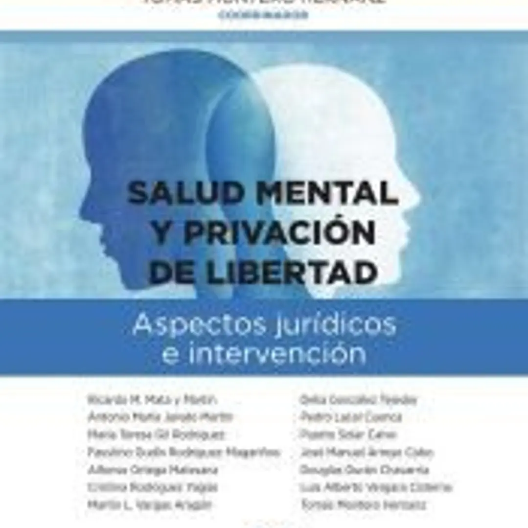 Salud mental y privación de libertad: aspectos jurídicos e intervención 1