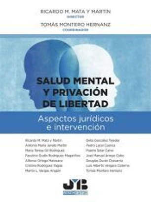 Salud mental y privación de libertad: aspectos jurídicos e intervención