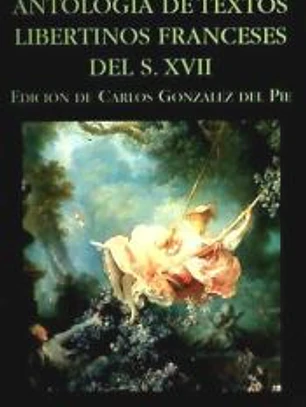 Antología de textos libertinos franceses del S.XVII