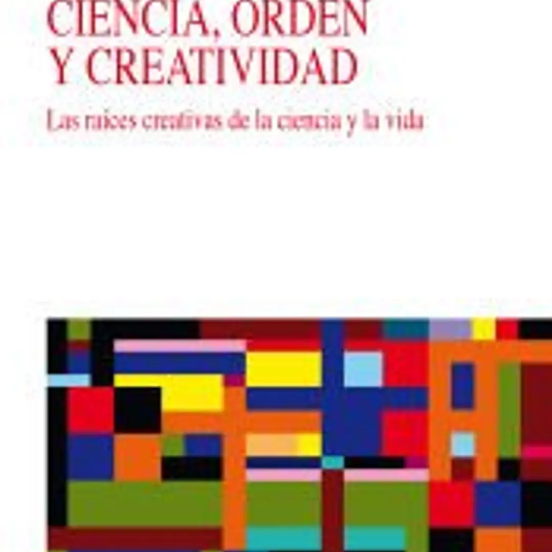 CIENCIA, ORDEN Y CREATIVIDAD 1