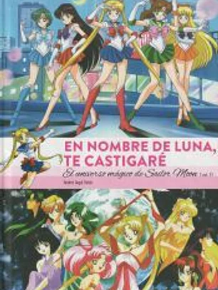EN NOMBRE DE LUNA TE CASTIGARE. EL UNIVERSO MAGICO DE SAILOR MOON