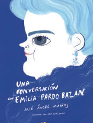 UNA CONVERSACIÓN CON EMILIA PARDO BAZÁN