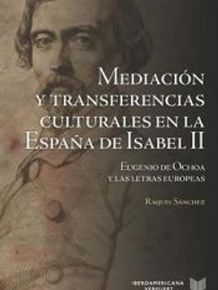 Mediación y transferencias culturales en la España de Isabel II