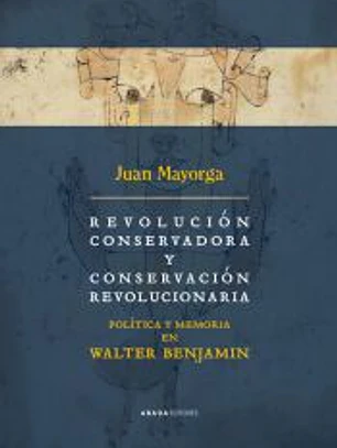 Revolución conservadora y conservación revolucionaria