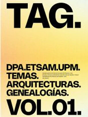 TAG. TEMAS. ARQUITECTURAS. GENEALOGIAS. VOL.01