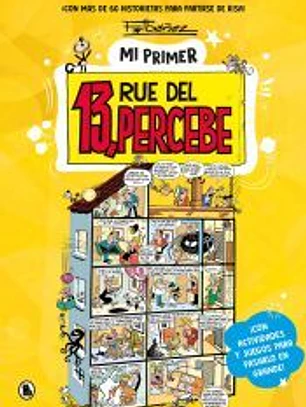 Mi primer 13, Rue del Percebe