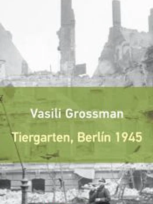 Tiergarten, Berlín 1945