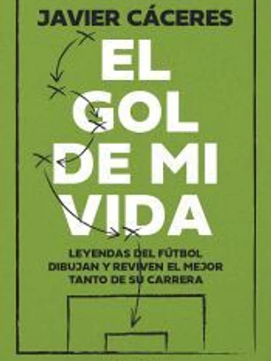 El gol de mi vida