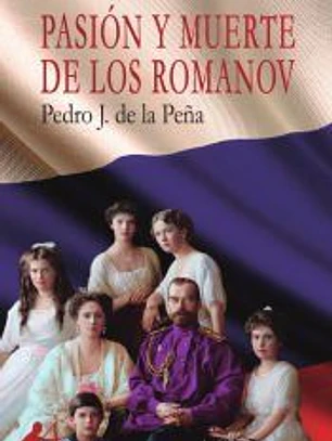Pasión y muerte de los Romanov