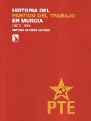 Historia del Partido del Trabajo en Murcia