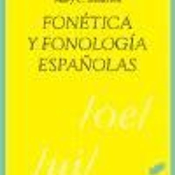 Fonética y fonología españolas 1