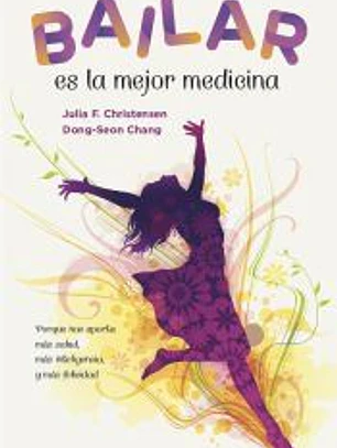 Bailar es la mejor medicina