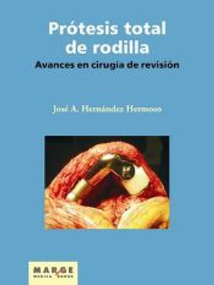 Avances en cirugía de revisión de la prótesis total de rodilla