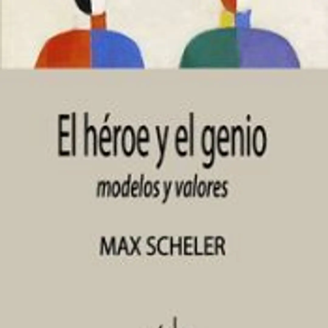 El héroe y el genio ? modelos y valores 1