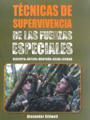 Técnicas de supervivencia de las Fuerzas Especiales
