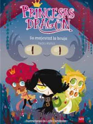 Princesas Dragón 3. Su majestad la bruja