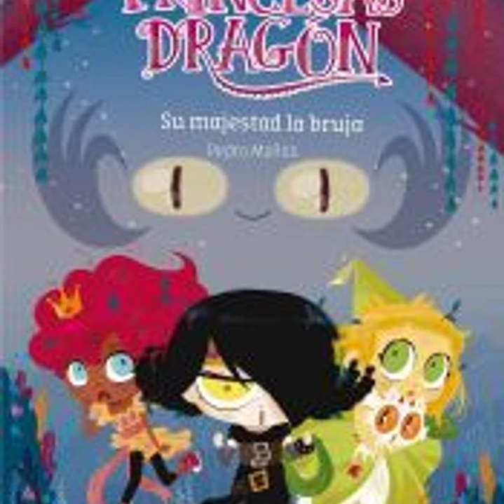 Princesas Dragón 3. Su majestad la bruja 1