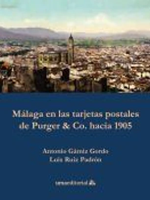 Málaga en las tarjetas postales de Purger & Co. hacia 1905