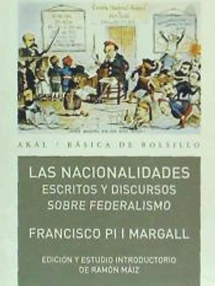 Las Nacionalidades. Escritos y discursos sobre federalismo