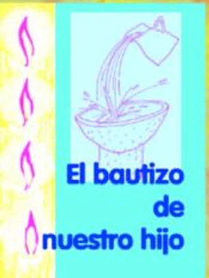 El bautizo de nuestro hijo